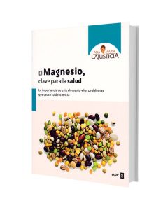 Libro El Magnesio Clave para La Salud 1ud Ana Maria Lajusticia